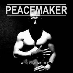 Peacemaker (PL) : Words Of My Life
